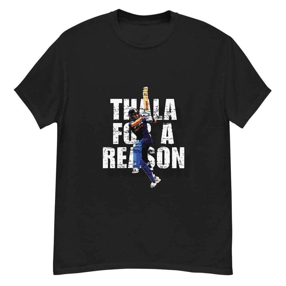 Thala Dhoni Thala For A Reason T-Shirt